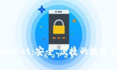 全面解析tpWallet：安全、便捷的数字资产管理工具