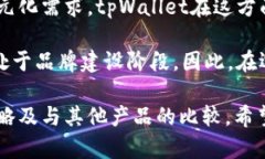 tpWallet上市时间及其市场影响分析tpWallet, tpWalle